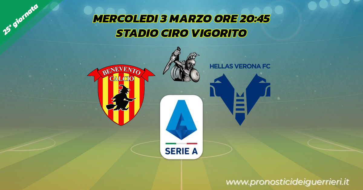 benevento verona serie a 25 giornata 3 marzo 2021 benevento verona serie a 25 giornata 3 marzo 2021
