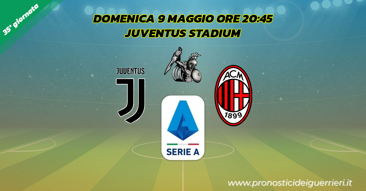 juventus milan serie a 35 giornata 9 maggio 2021 juventus milan serie a 35 giornata 9 maggio 2021