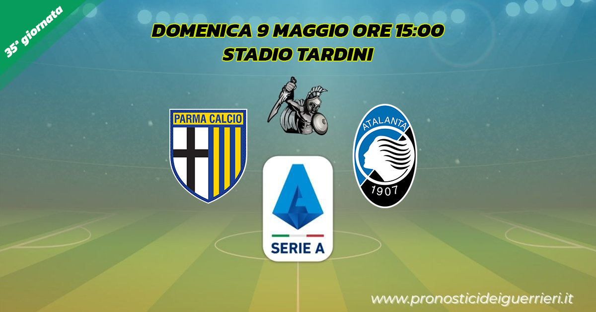 parma atalanta serie a 35 giornata 9 maggio 2021 parma atalanta serie a 35 giornata 9 maggio 2021
