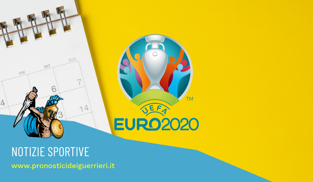 uefa euro 2020 calendario