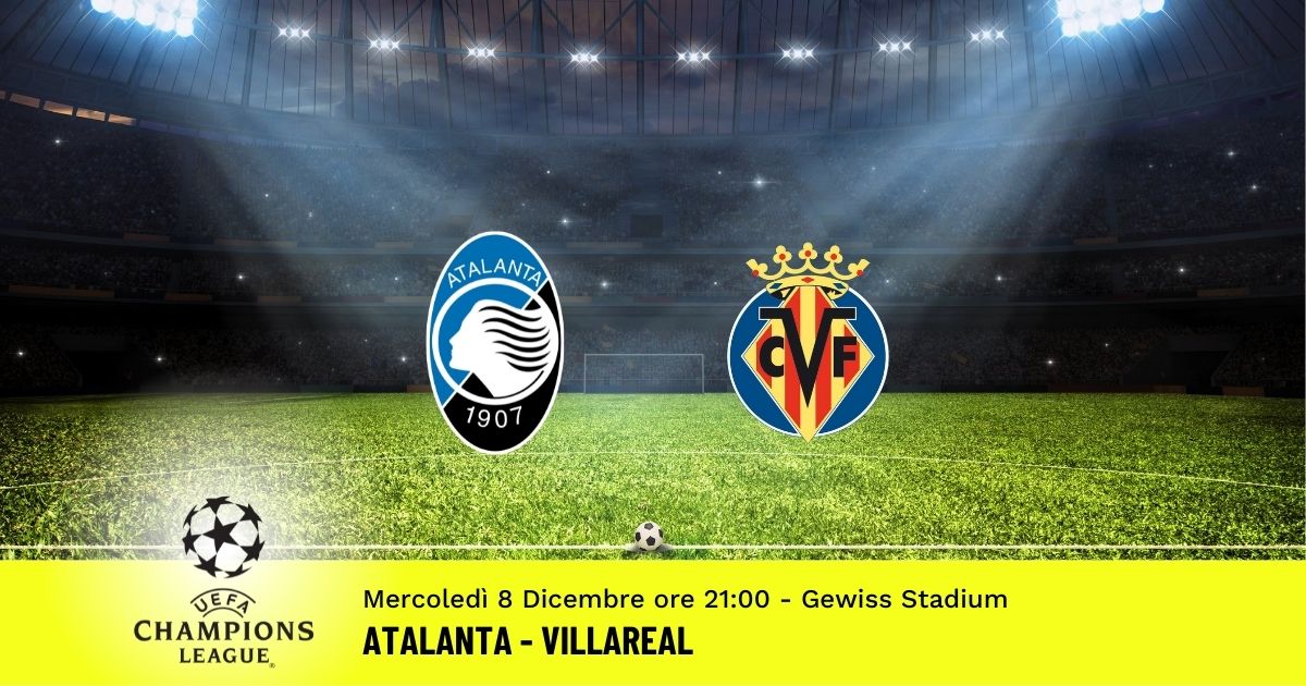 atalanta-villareal-champions-league-pronostico-8-dicembre-2021