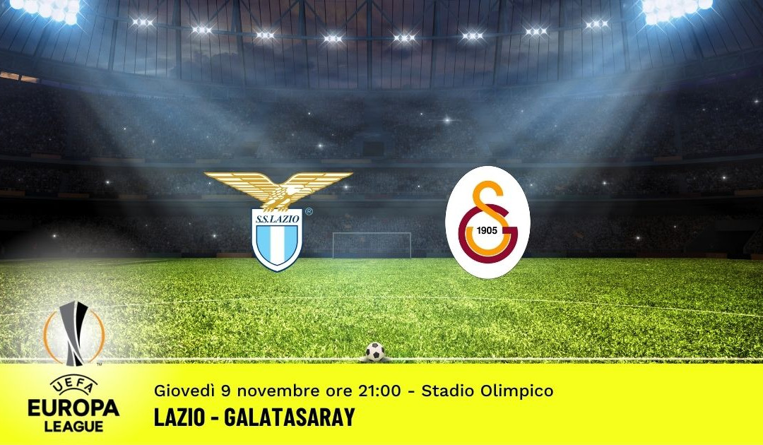 Lazio-Galatasaray, Europa League: pronostico 9 Dicembre 2021