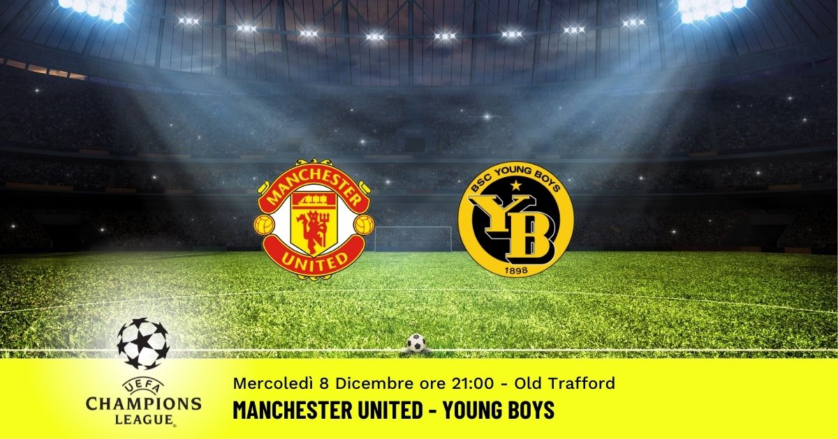 manchester-united-young-boys-champions-league-pronostico-8-dicembre-2021
