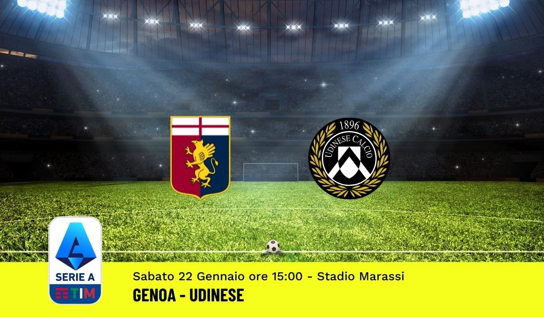 Pronostico Genoa-Udinese: 23^ Giornata Serie A (22 Gennaio 2022)