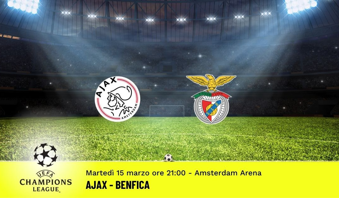 Ajax-Benfica, Champions League: pronostico 15 Marzo 2022