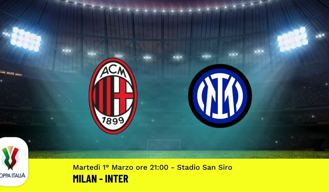 Semifinale Coppa Italia: Pronostico Milan-Inter (1° Marzo 2022)