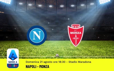 Napoli-Monza, 2ª Giornata Serie A (21 Agosto 2022): Quote, Analisi, Info e Pronostico