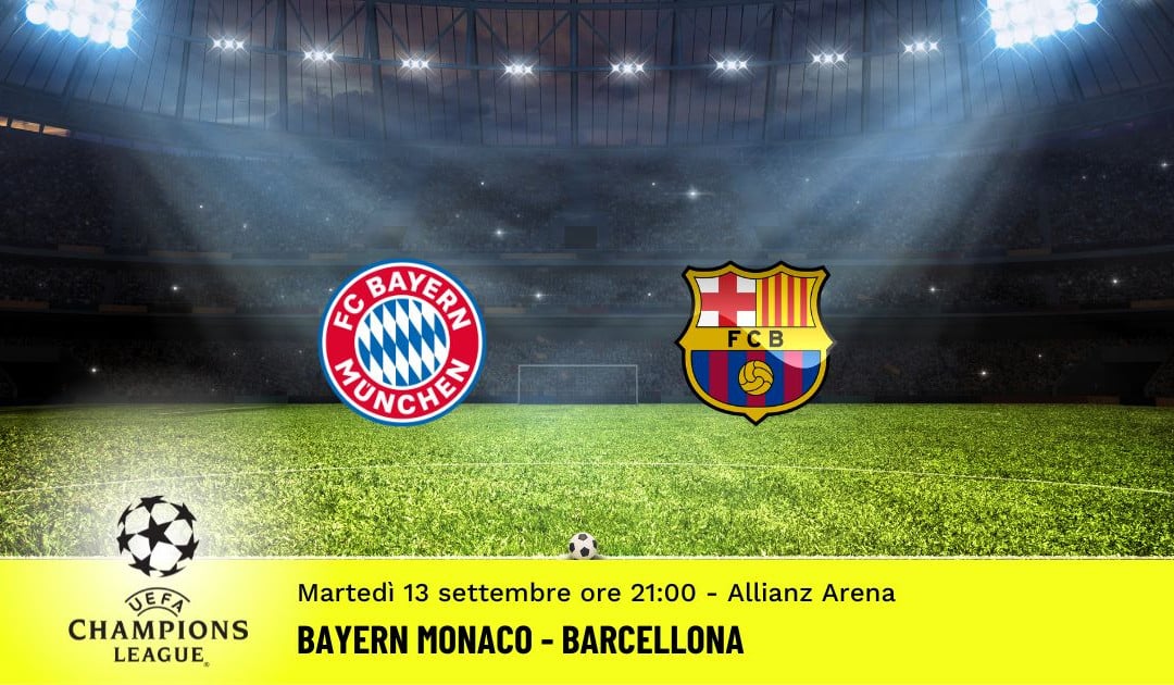 Bayern Monaco-Barcellona, 2ª giornata Champions League: diretta tv, formazioni e pronostici