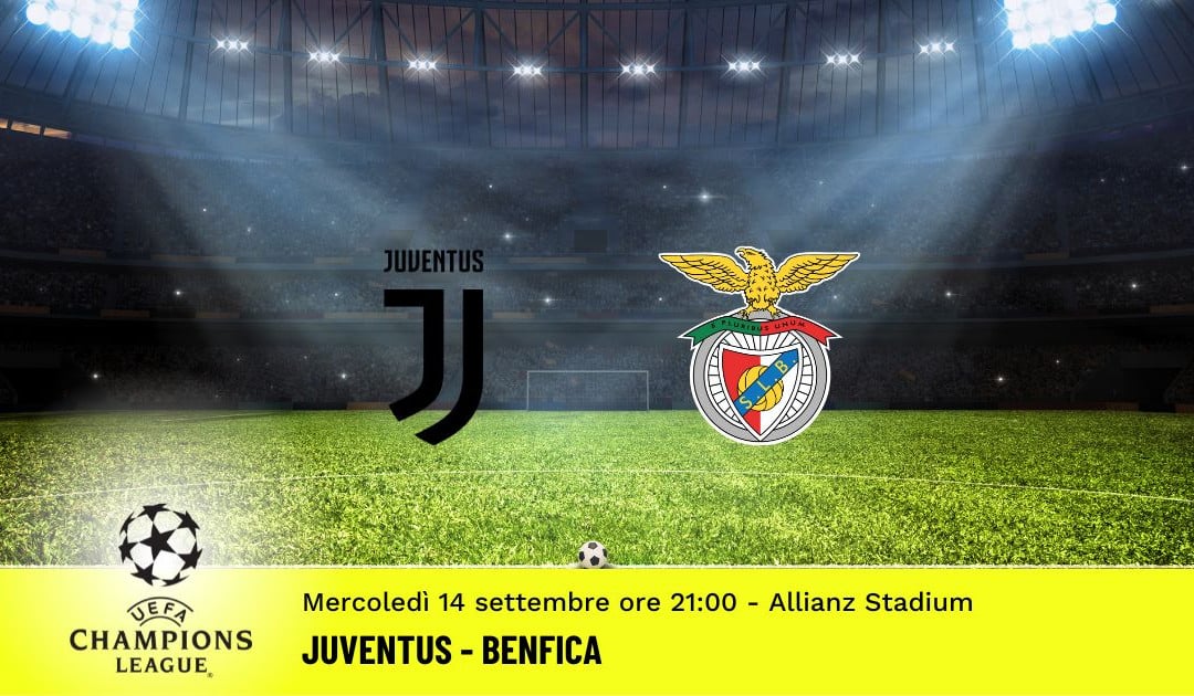 Juventus-Benfica, 2ª giornata Champions League: diretta tv, formazioni e pronostici