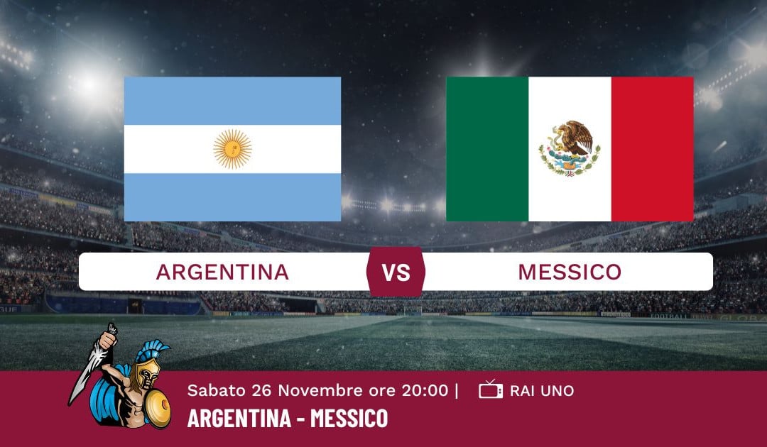 Pronostico Argentina-Messico, Mondiali Qatar 2022, Info e Quote