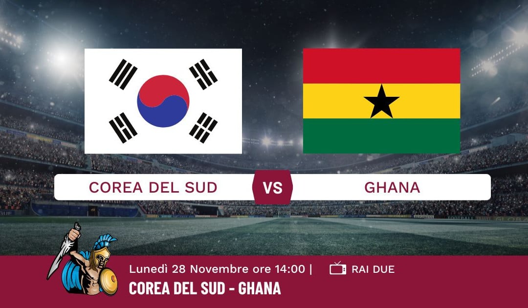 Pronostico Corea del Sud-Ghana, Mondiali Qatar 2022, Info e Quote