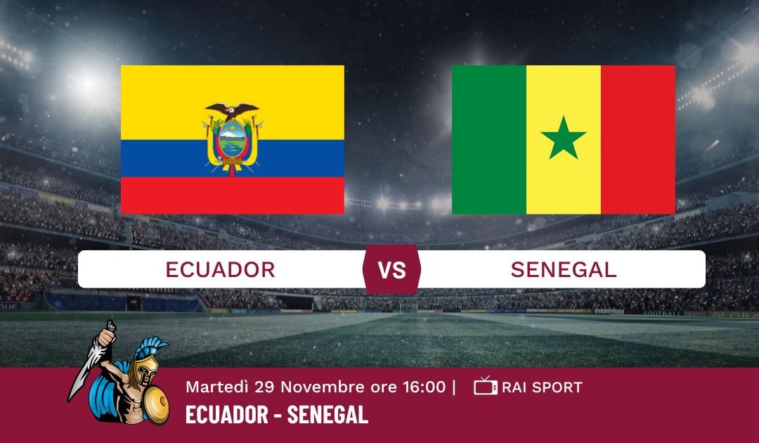 Pronostico Ecuador-Senegal, Mondiali Qatar 2022, Info e Quote