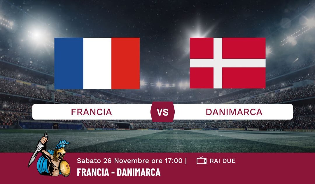 Pronostico Francia-Danimarca, Mondiali Qatar 2022, Info e Quote