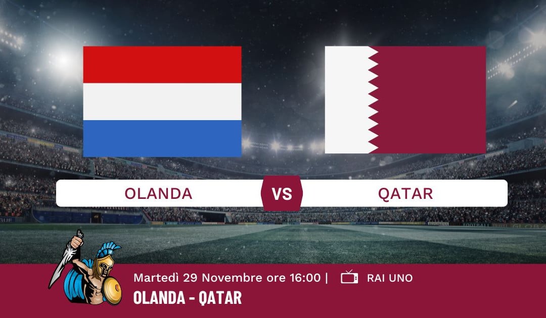 Pronostico Olanda-Qatar, Mondiali Qatar 2022, Info e Quote