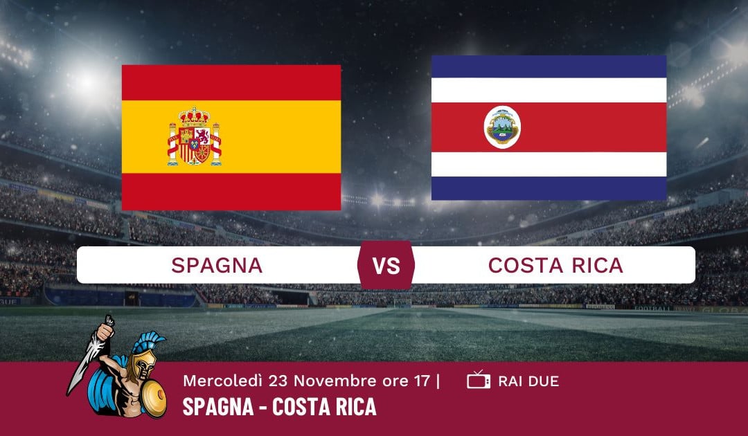 Pronostico Spagna-Costa Rica, Mondiali Qatar 2022, Info e Quote