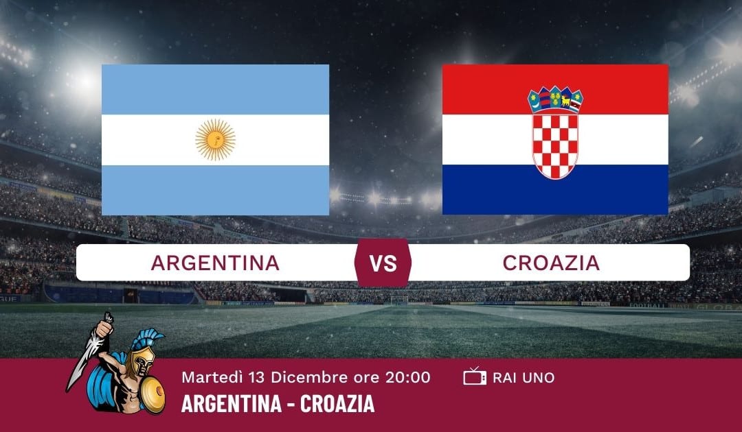 Pronostico Argentina-Croazia, Mondiali Qatar 2022, Info e Quote