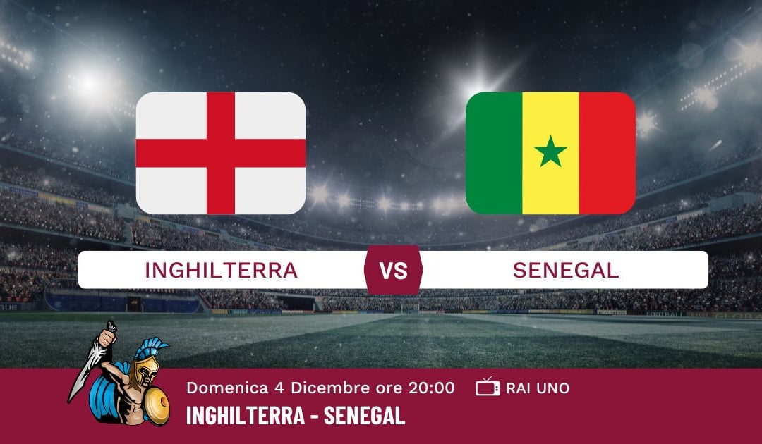 Pronostico Inghilterra-Senegal, Mondiali Qatar 2022, Info e Quote