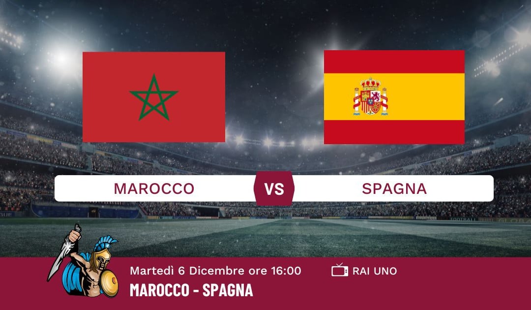 Pronostico Marocco-Spagna, Mondiali Qatar 2022, Info e Quote