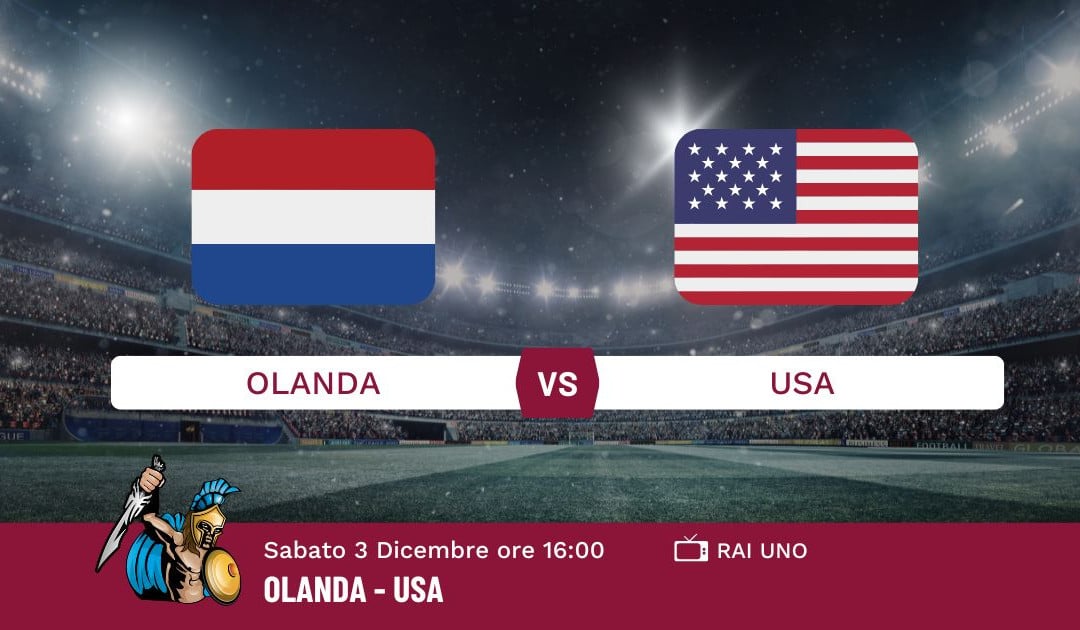 Pronostico Olanda-Usa, Mondiali Qatar 2022, Info e Quote