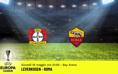 Leverkusen-Roma, semifinale ritorno Europa League: diretta tv, formazioni e pronostici