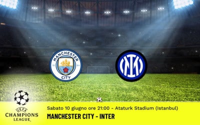 Manchester City-Inter, finale Champions League: diretta tv, formazioni e pronostici