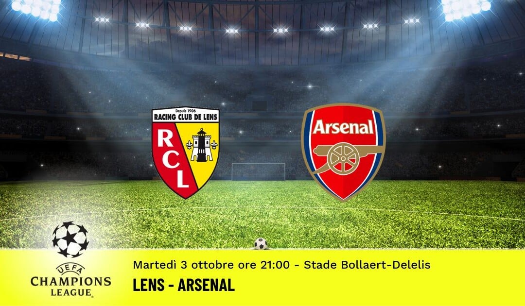 Lens-Arsenal, Champions League: diretta tv, formazioni e pronostici