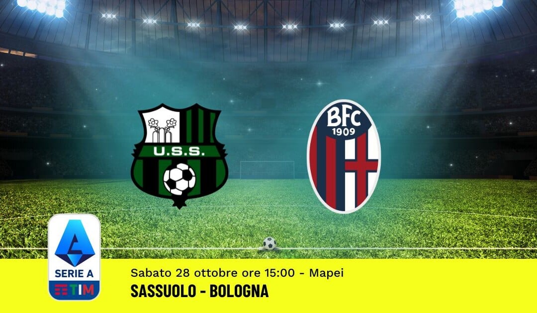 Pronostico Sassuolo-Bologna, 10ª Giornata Serie A: Info, Quote, Giocate Consigliate