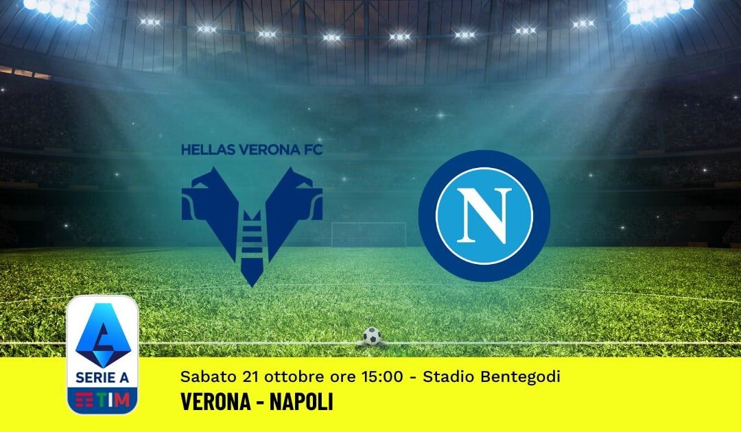 Pronostico Verona-Napoli, 9ª Giornata Serie A: Info, Quote, Giocate Consigliate