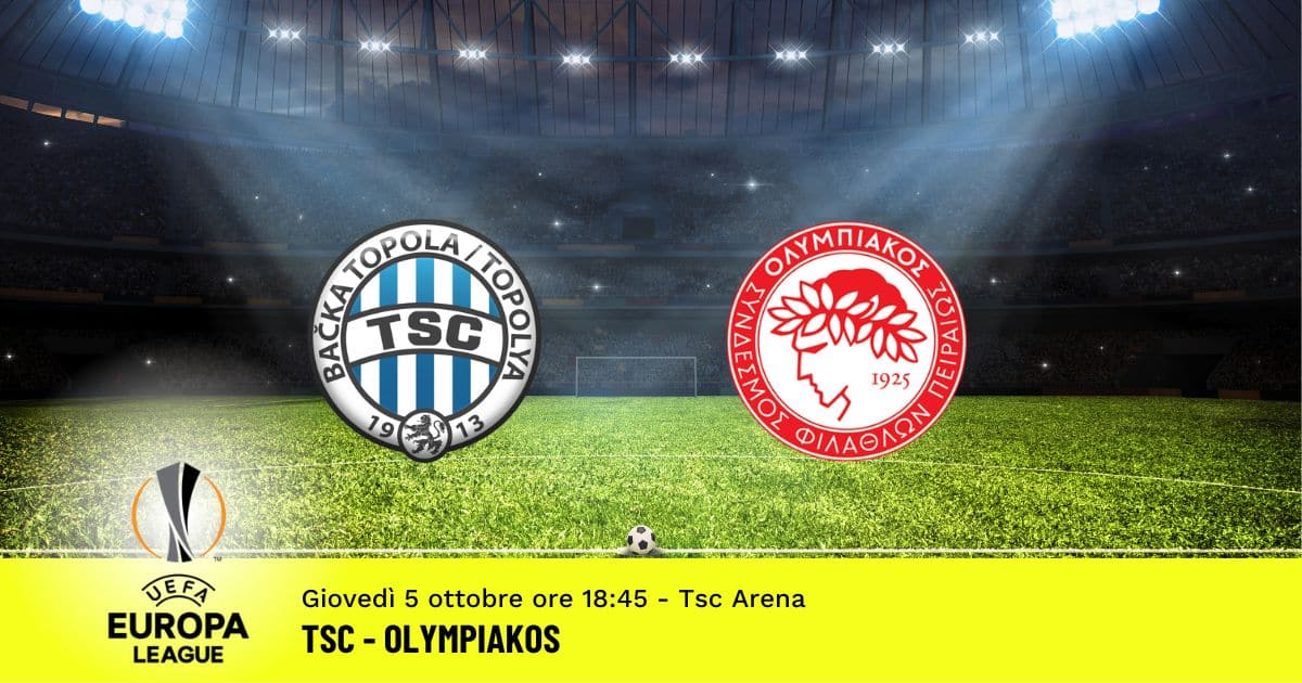 tsc-olympiakos-europa-league-5-ottobre-2023