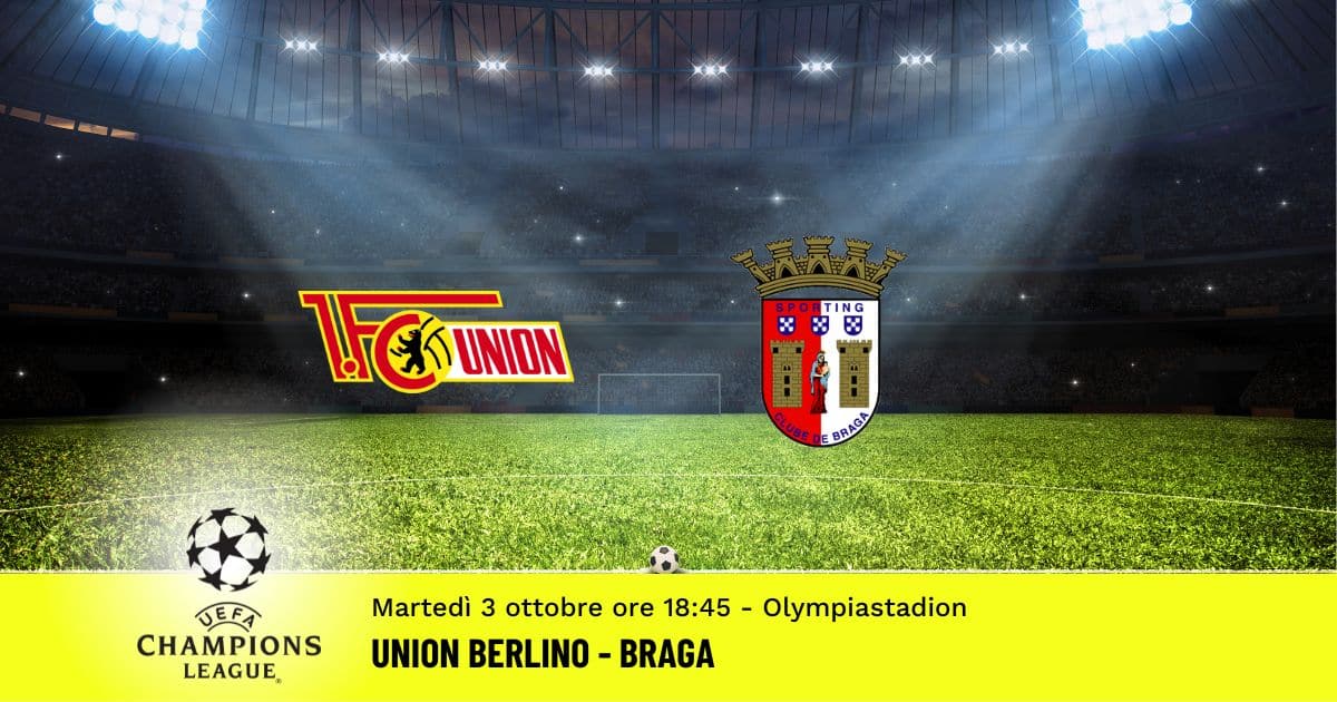 union-berlino-braga-champions-league-3-ottobre-2023