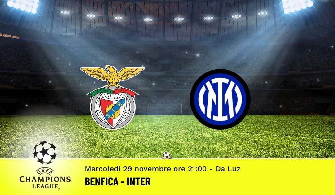 Benfica-Inter, Champions League: diretta tv, formazioni e pronostici