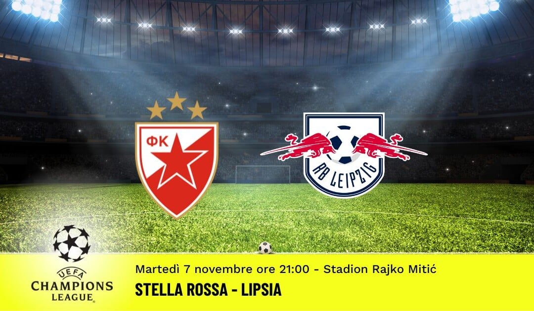 Stella Rossa-Lipsia, Champions League: diretta tv, formazioni e pronostici