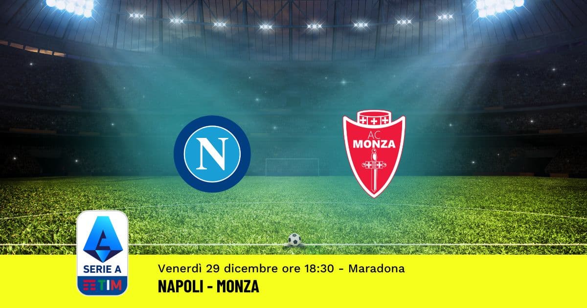 pronostico-napoli-monza-18-giornata-serie-a-29-dicembre-2023