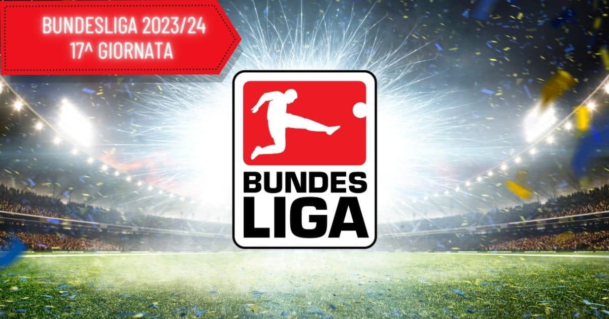 bundesliga-17-giornata-multipla-13-14-gennaio-2024