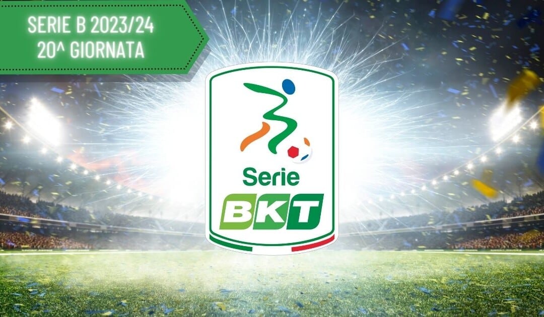 Pronostici Serie B 20^ Giornata: Multipla 13-14 Gennaio 2024