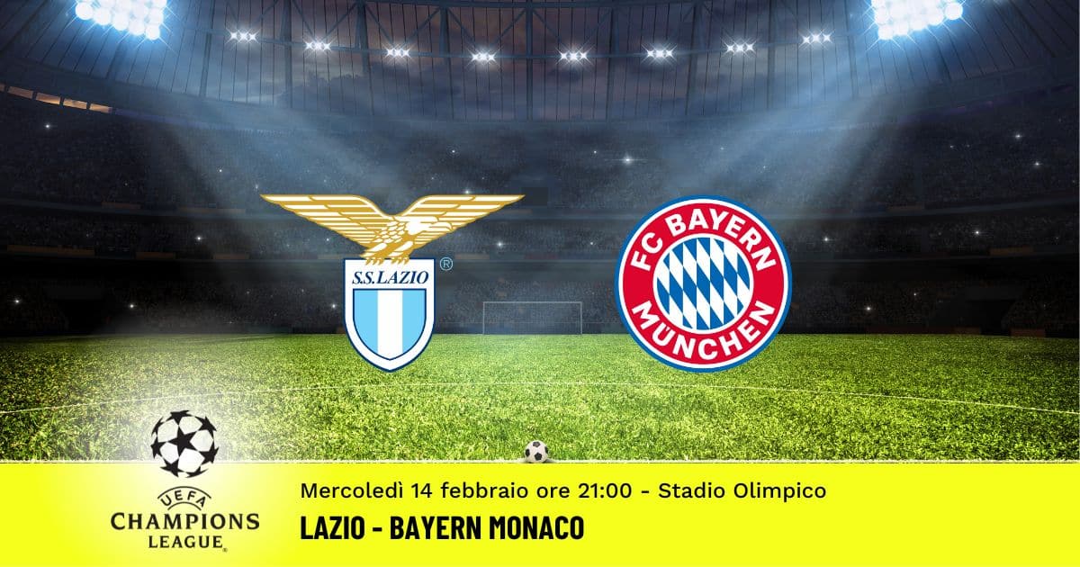 lazio-bayern-monaco-champions-league-14-febbraio-2024