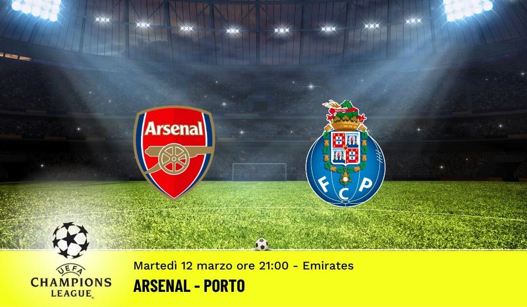 Arsenal-Porto, Champions League: diretta tv, formazioni e pronostici