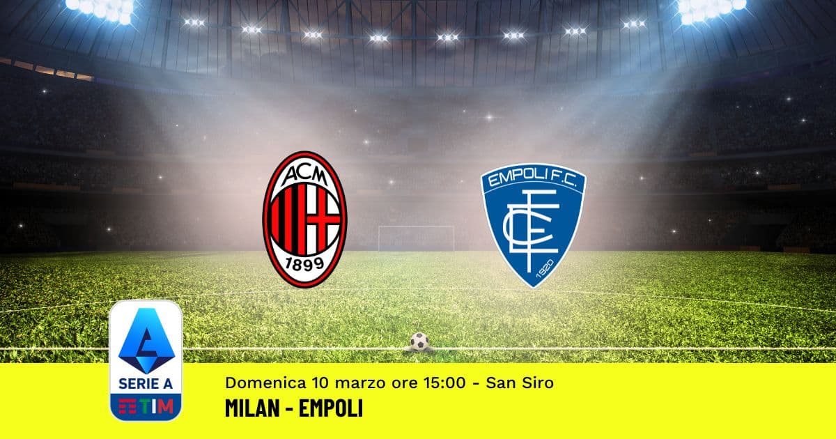 pronostico-milan-empoli-28-giornata-serie-a-10-marzo-2024