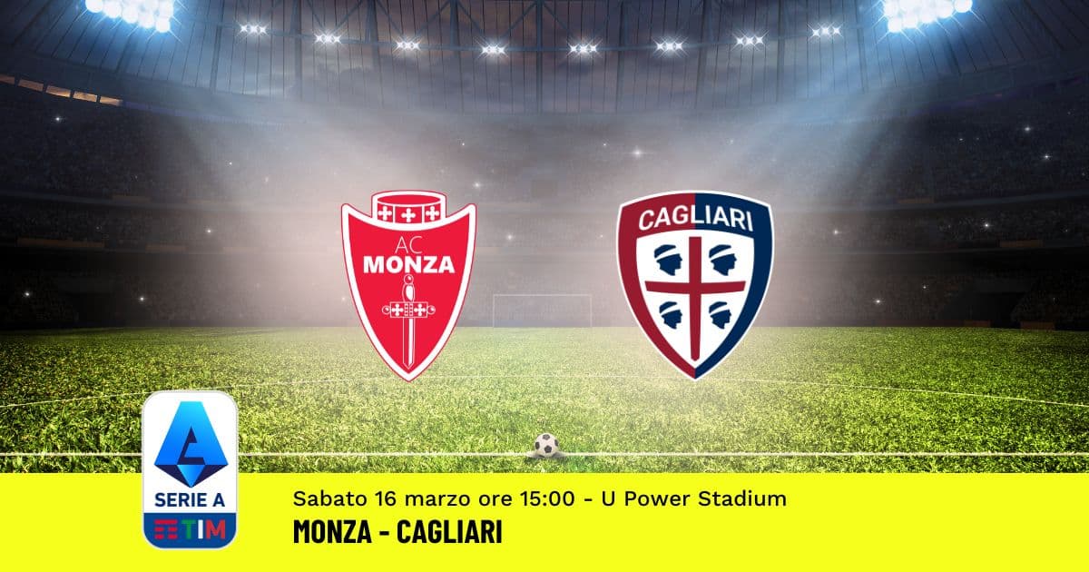 pronostico-monza-cagliari-29-giornata-serie-a-16-marzo-2024