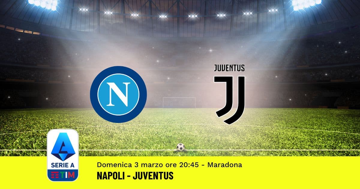 pronostico-napoli-juventus-27-giornata-serie-a-3-marzo-2024