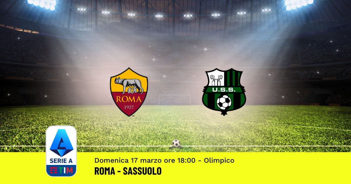 pronostico-roma-sassuolo-29-giornata-serie-a-17-marzo-2024