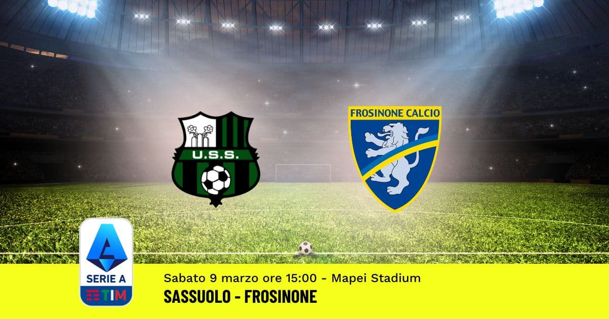 pronostico-sassuolo-frosinone-28-giornata-serie-a-9-marzo-2024