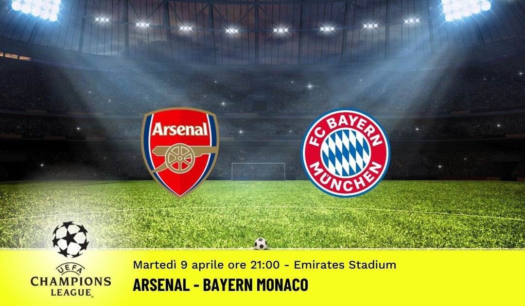 Arsenal-Bayern, Champions League: diretta tv, formazioni e pronostici