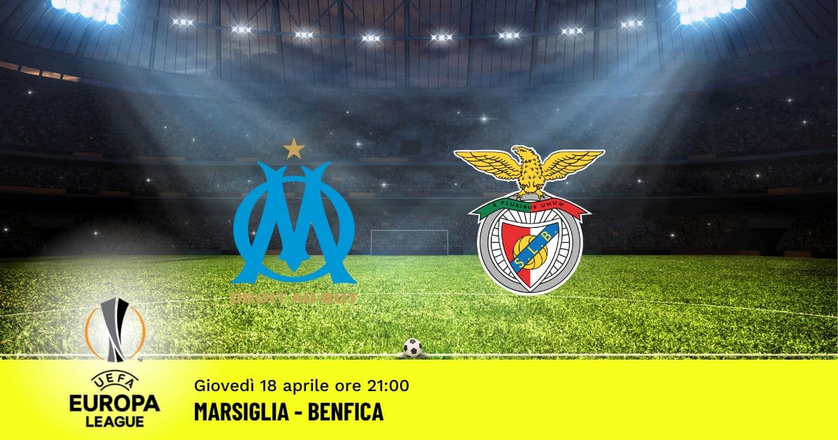 marsiglia-benfica-europa-league-18-aprile-2024