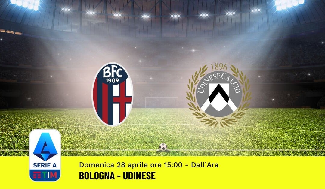 Pronostico Bologna-Udinese, 34ª Giornata Serie A: Info, Quote, Giocate Consigliate