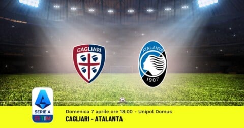 Pronostico Cagliari-Atalanta 31ª Giornata Serie A 07.04.2024