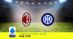 Pronostico Milan-Inter, 33ª Giornata Serie A: Info, Quote, Giocate Consigliate