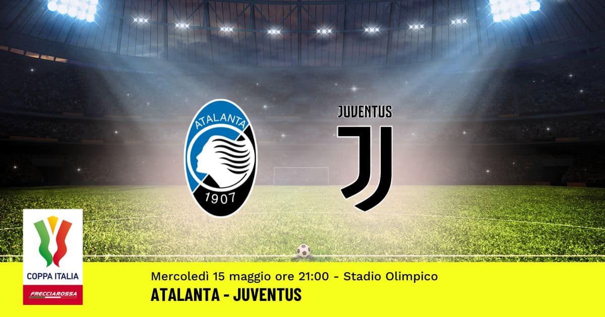 finale-coppa-italia-pronostico-atalanta-juventus-15-maggio-2024