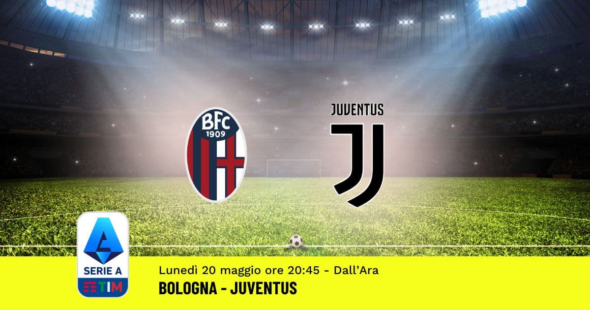 pronostico-bologna-juventus-37-giornata-serie-a-20-maggio-2024