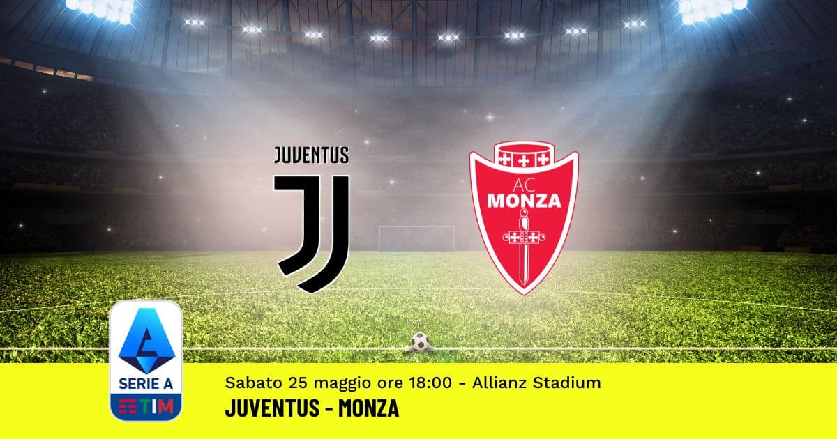 pronostico-juventus-monza-38-giornata-serie-a-25-maggio-2024